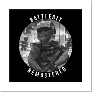 BattleBit Remastered Soldier On The Battlefield Black & White Posters and Art